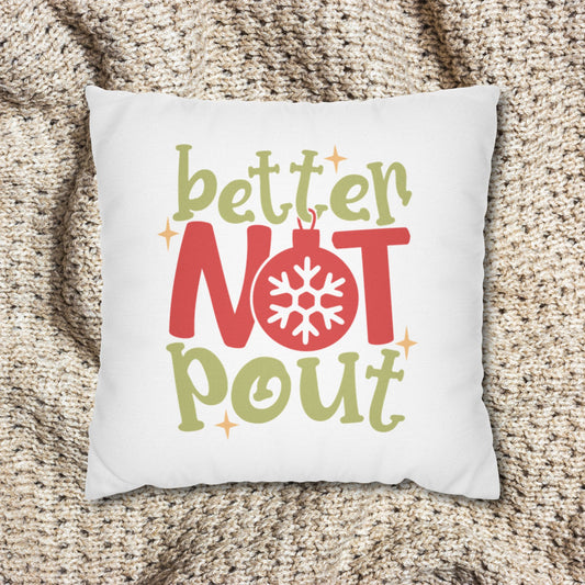 Better Not Pout Square Pillow Cover